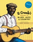R. Crumb Heroes of Blues, Jazz & Country - Book