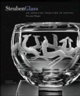 Steuben Glass : An American Tradition in Crystal - Book