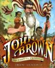 John Brown : His Fight for Freedom - Book