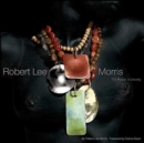 Robert Lee Morris : The Power of Jewelry - Book