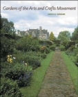 Gardens of the Arts and Crafts Movement : Reality and Imagination - Book