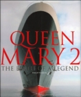 Queen Mary 2 : The Birth of a Legend - Book