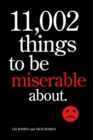11,002 Things to Be Miserable About - Book