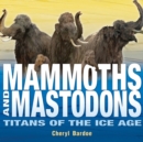 Mammoths and Mastodons - Book