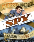 Nurse, Soldier, Spy: The Story of Sarah Edmonds, a Civil War Hero - Book