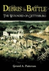 Debris of Battle : Wounded of Gettysburg - Book