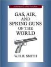 Gas, Air and Spring Guns of the World - Book