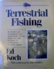 Terrestrial Fishing : The History and Development of the Jassid, Beetle, Cricket, Hopper, Ant, and Inchworm on Pennsylvania's Legendary Letort - Book