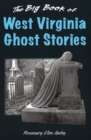 Big Book of West Virginia Ghost Stories - Book