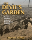 The Devil's Garden : Rommel'S Desperate Defense of Omaha Beach on D-Day - Book