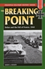 The Breaking Point : Sedan and the Fall of France, 1940 - Book