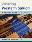Weaving Western Sakiori : A Modern Guide for Rag Weaving - Book
