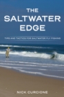 The Saltwater Edge : Tips and Tactics for Saltwater Fly Fishing - Book