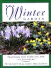 Winter Garden : Planning and Planting for the Southeast - Book