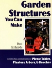GARDEN STRUCTURES YOU CAN MAKEPB - Book