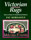 Victorian Cottage Rugs : How to Hook 16 Traditional Patterns - Book