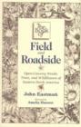 Book of Field and Roadside : Open-country Weeds, Trees and Wildflowers of Eastern North America - Book