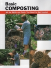 Basic Composting : All the Skills and Tools You Need to Get Started - Book