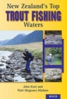 New Zealand's Top Trout Fishing Waters - Book
