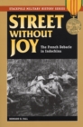 Street without Joy : The French Debacle in Indochina - Book