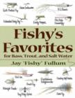 Fishy's Favorites for Bass, Trout and Salt Water - Book