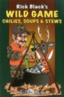 Wild Game Chilies, Soups and Stews - Book