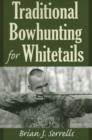 Traditional Bowhunting for Whitetails - Book