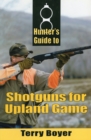 Hunter's Guide to Shotguns for Upland Game - Book