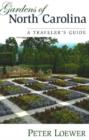 Gardens of North Carolina : A Traveler's Guide - Book