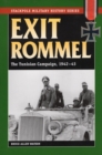 Exit Rommel : The Tunisian Campaign, 1942-43 - Book