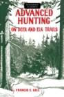 Advanced Hunting on Deer and Elk Trails - Book
