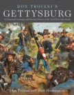 Don Troiani's Gettysburg : 36 Masterful Paintings and Riveting History of the Civil War's Epic Battle - Book