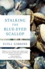 Stalking The Blue-Eyed Scallop - Book