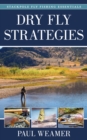 Dry Fly Strategies - Book