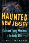 Haunted New Jersey : Ghosts and Strange Phenomena of the Garden State - eBook