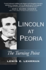 Lincoln at Peoria : The Turning Point - eBook