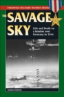 Savage Sky : Life and Death on a Bomber over Germany in 1944 - eBook