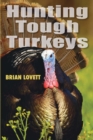 Hunting Tough Turkeys - eBook