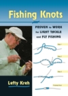 Fishing Knots : Proven to Work for Light Tackle and Fly Fishing - eBook
