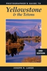 Photographer's Guide to Yellowstone & the Tetons - eBook