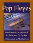 Pop Fleyes : Bob Popovics's Approach to Saltwater Fly Design - eBook