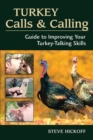 Turkey Calls & Calling : Guide to Improving Your Turkey-Talking Skills - eBook