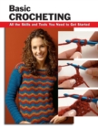 Basic Crocheting : All the Skills and Tools You Need to Get Started - eBook