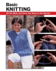 Basic Knitting : All the Skills and Tools You Need to Get Started - eBook