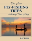 Best Fly-Fishing Trips Money Can Buy - eBook