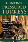 Hunting Pressured Turkeys - eBook