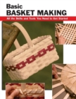 Basic Basket Making : All the Skills and Tools You Need to Get Started - eBook