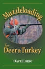 Muzzleloading for Deer & Turkey - eBook