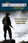 The Counterinsurgency Challenge : A Parable of Leadership and Decision Making in Modern Conflict - eBook