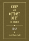 Camp & Outpost Duty for Infantry: 1862 - eBook
